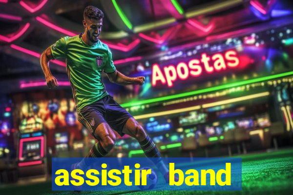 assistir band sports gratis