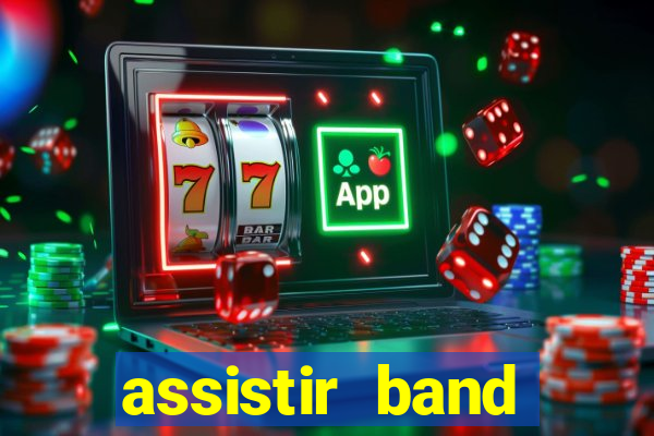 assistir band sports gratis