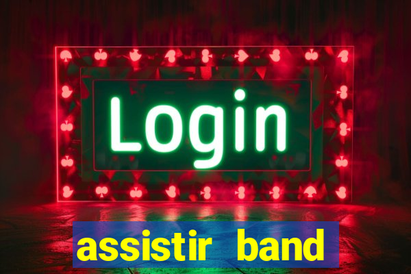 assistir band sports gratis