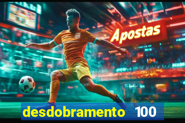 desdobramento 100 dezenas em apenas 6 jogos