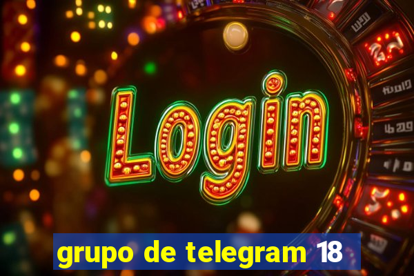 grupo de telegram 18