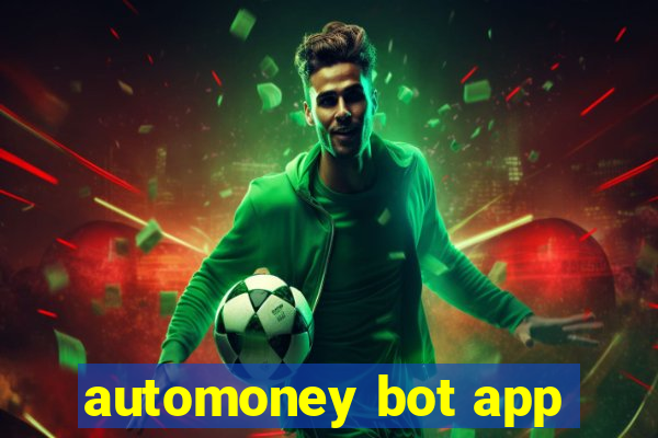 automoney bot app
