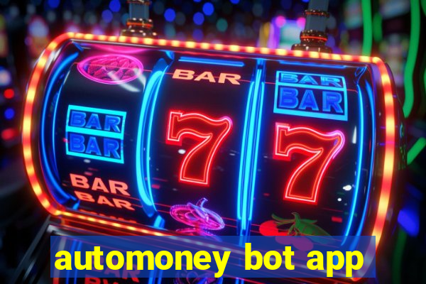 automoney bot app