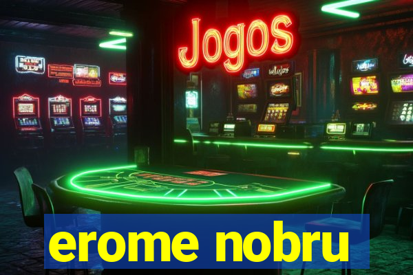 erome nobru