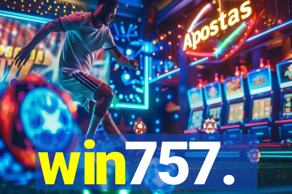 win757.