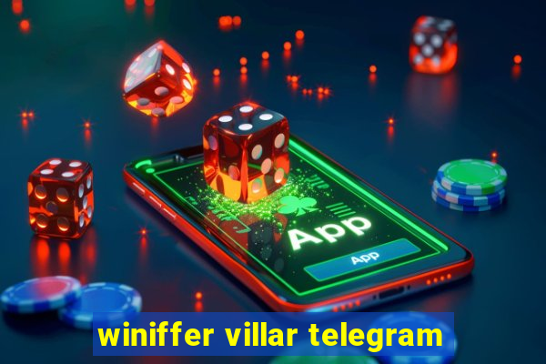 winiffer villar telegram