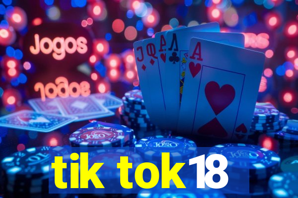 tik tok18