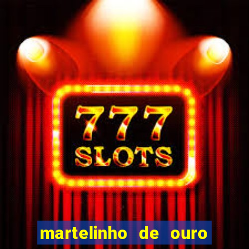 martelinho de ouro rio das ostras
