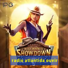 radio atlantida ouvir