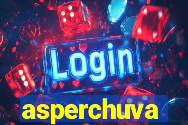 asperchuva