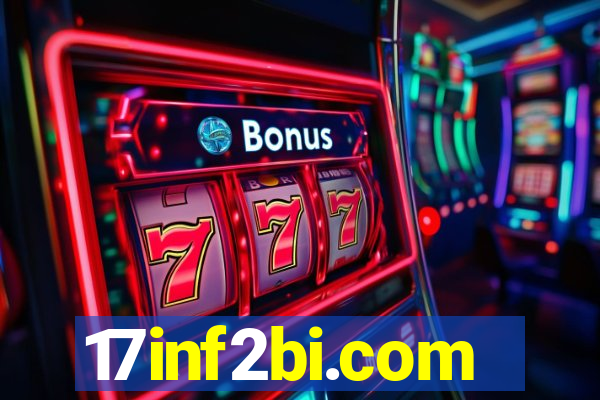 17inf2bi.com
