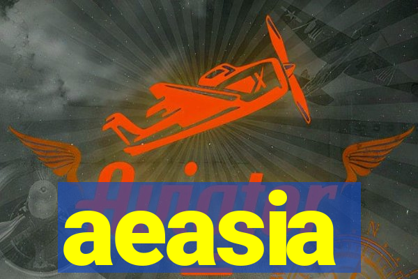 aeasia