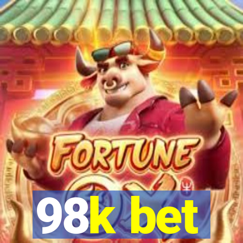 98k bet