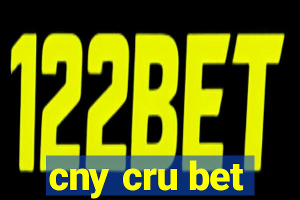 cny cru bet