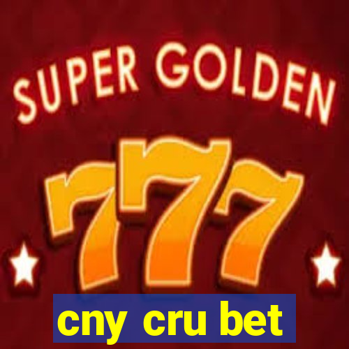 cny cru bet