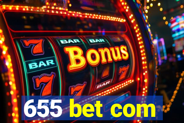 655 bet com