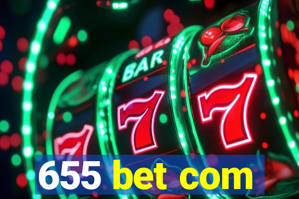 655 bet com