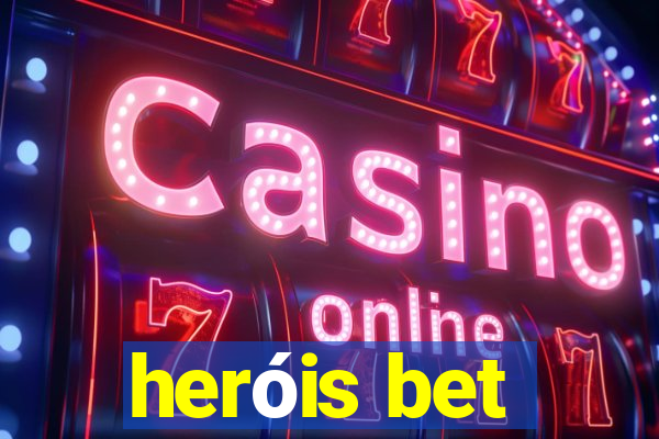 heróis bet
