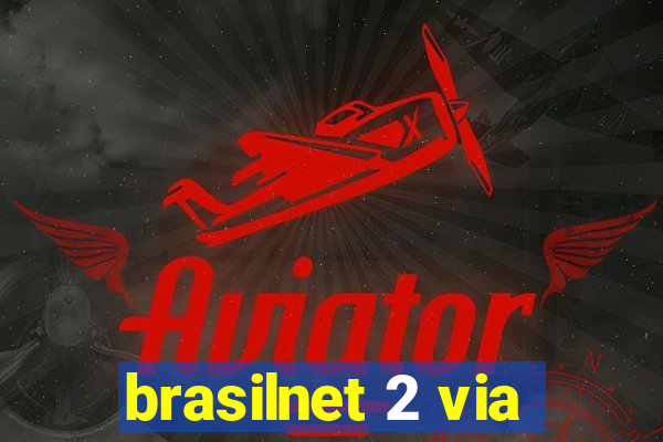 brasilnet 2 via