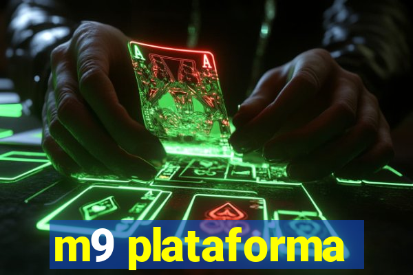 m9 plataforma