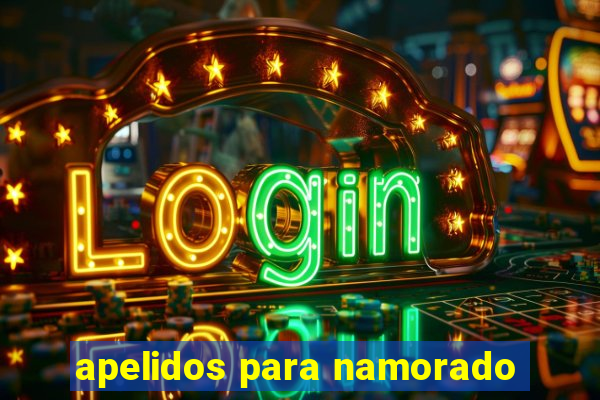apelidos para namorado