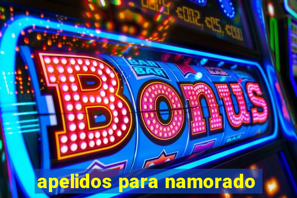 apelidos para namorado