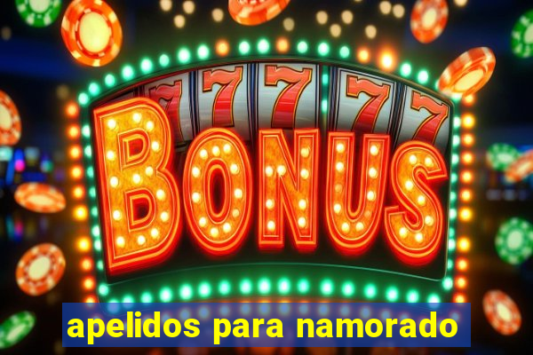 apelidos para namorado