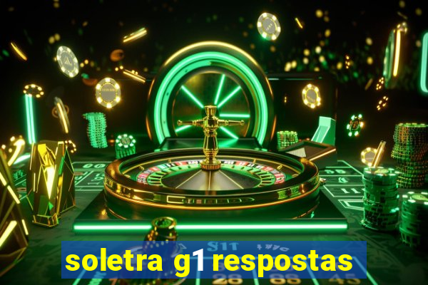 soletra g1 respostas