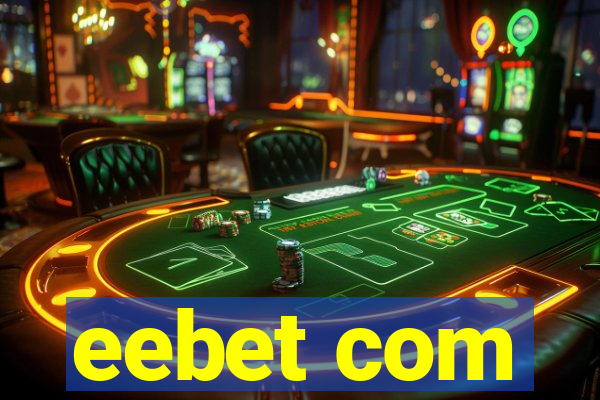 eebet com