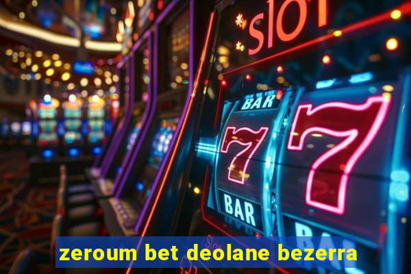 zeroum bet deolane bezerra