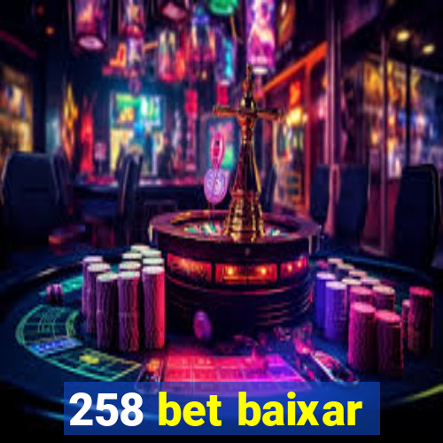 258 bet baixar