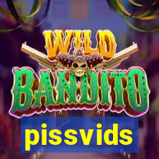 pissvids