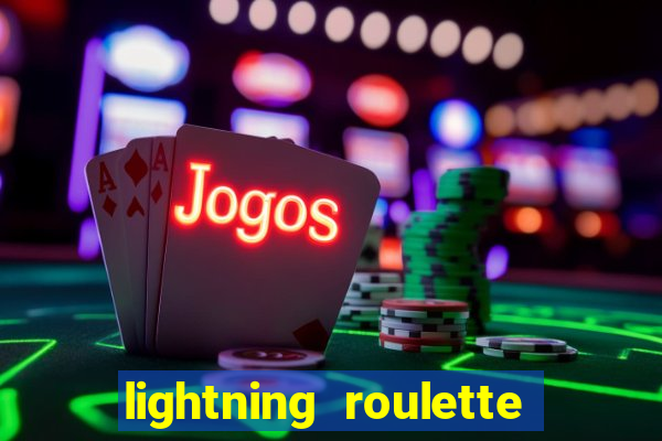 lightning roulette como jogar