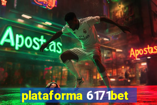 plataforma 6171bet