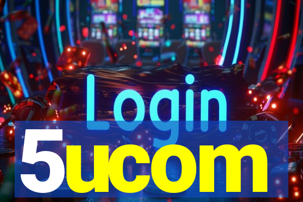 5ucom