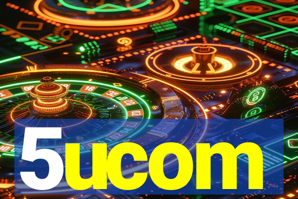 5ucom