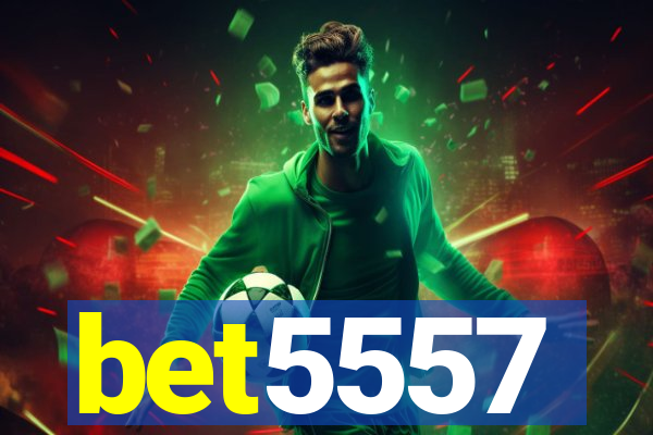 bet5557