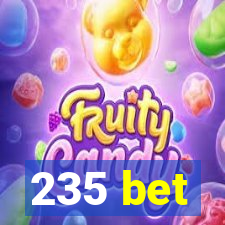 235 bet