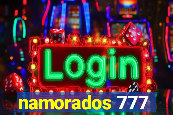 namorados 777