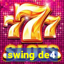 swing de4