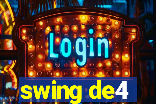 swing de4