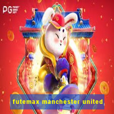 futemax manchester united