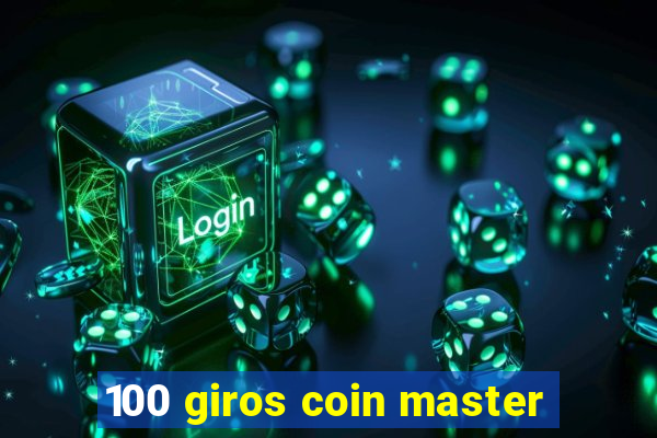 100 giros coin master