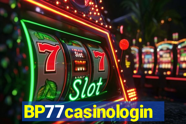 BP77casinologin