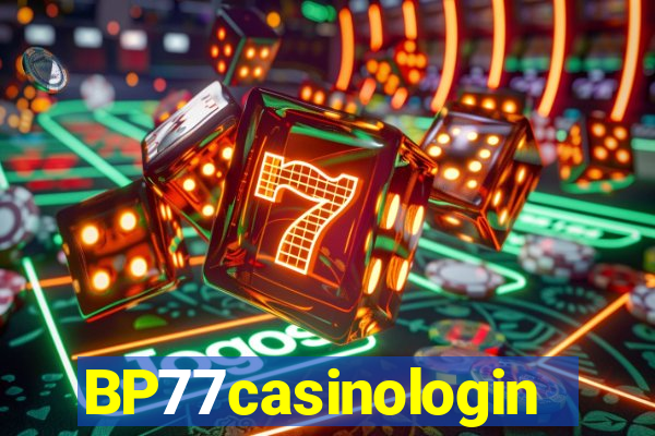 BP77casinologin