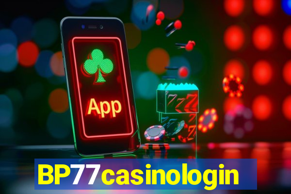 BP77casinologin