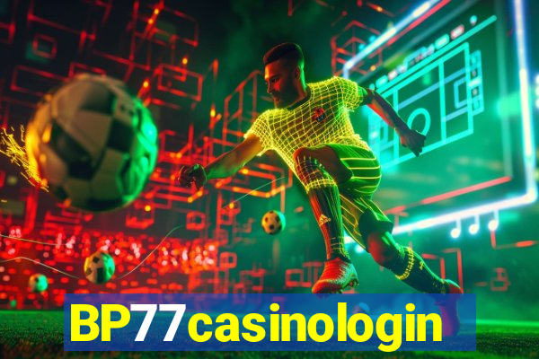 BP77casinologin