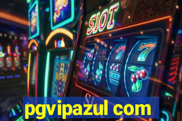 pgvipazul com