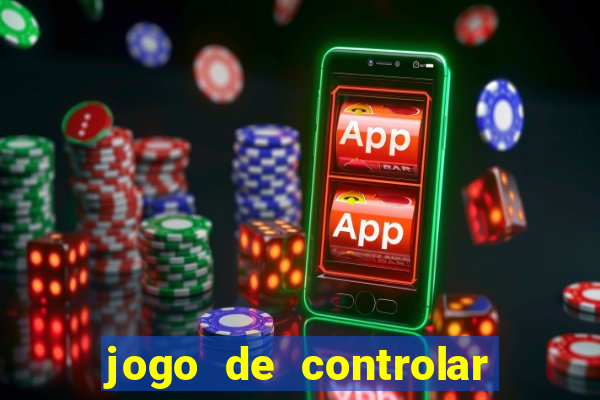 jogo de controlar as pessoas