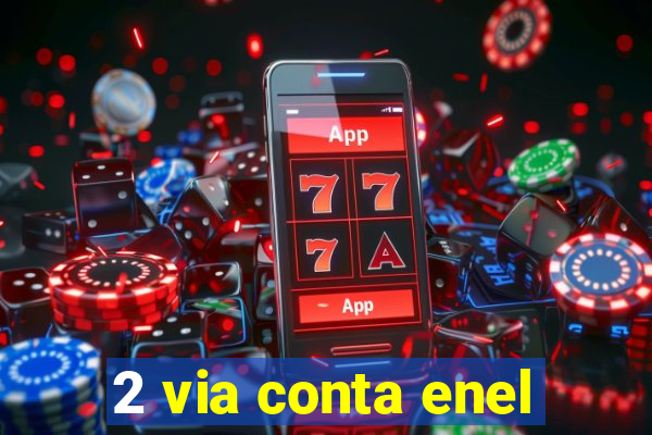 2 via conta enel